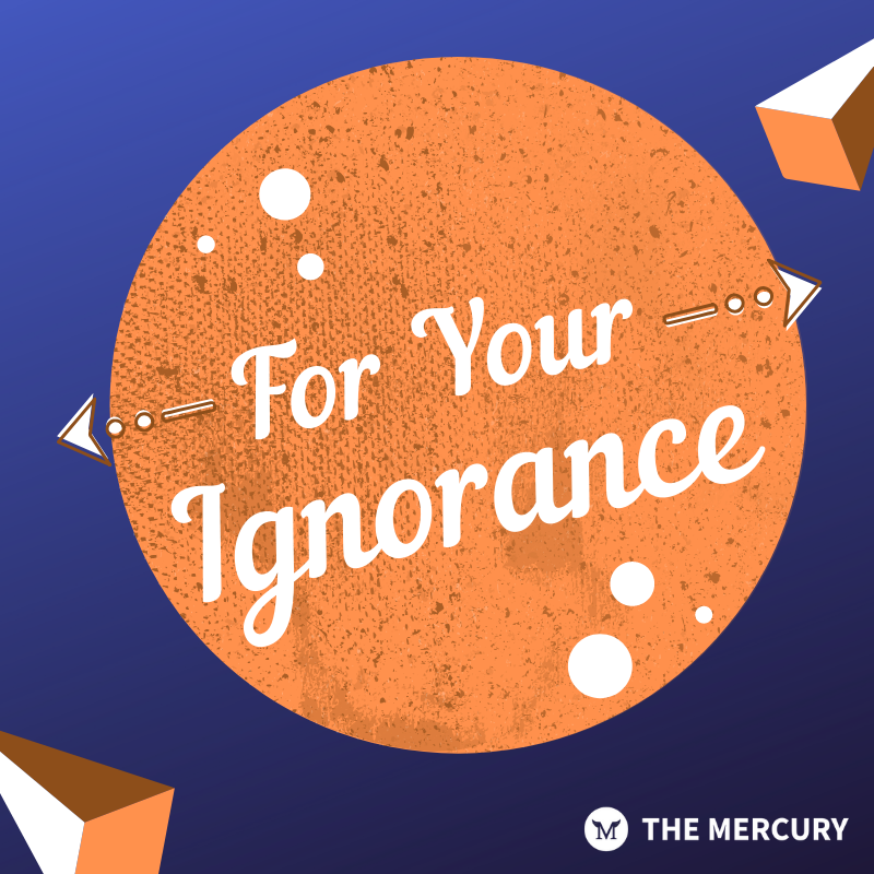 For Your Ignorance Ep. 6 - 8/19/20