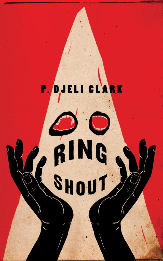 Clark's action-packed novel features a trio
of monster-hunting Black women seeking
to save humanity from the eldritch horror
of the KKK in the post-war American South. Photo courtesy of Tor.com Publishing